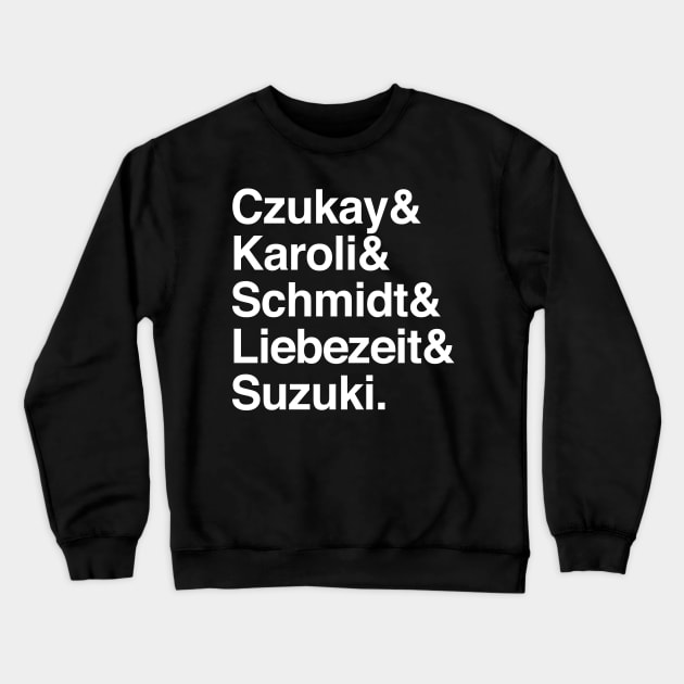 CAN / Krautrock Names List Design Crewneck Sweatshirt by DankFutura